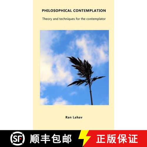 【3-4周达】Philosophical Contemplation: Theory and techniques for the contemplator [9781947515949]