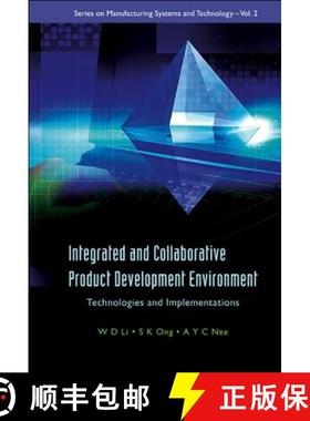 【3-4周达】Integrated and Collaborative Product Development Environment: Technologies and Implementat... [9789812566805]
