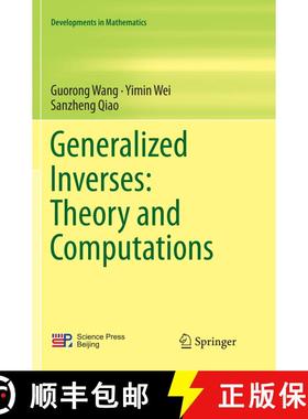 【3-4周达】Generalized Inverses: Theory and Computations: Theory and Computations (Softcover reprint ... [9789811343407]