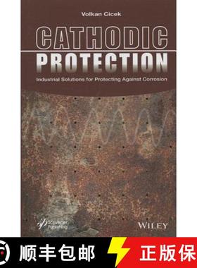 【3-4周达】Cathodic Protection: Industrial Solutions For Protecting Against Corrosion [Wiley材料科学] [9781118290408]