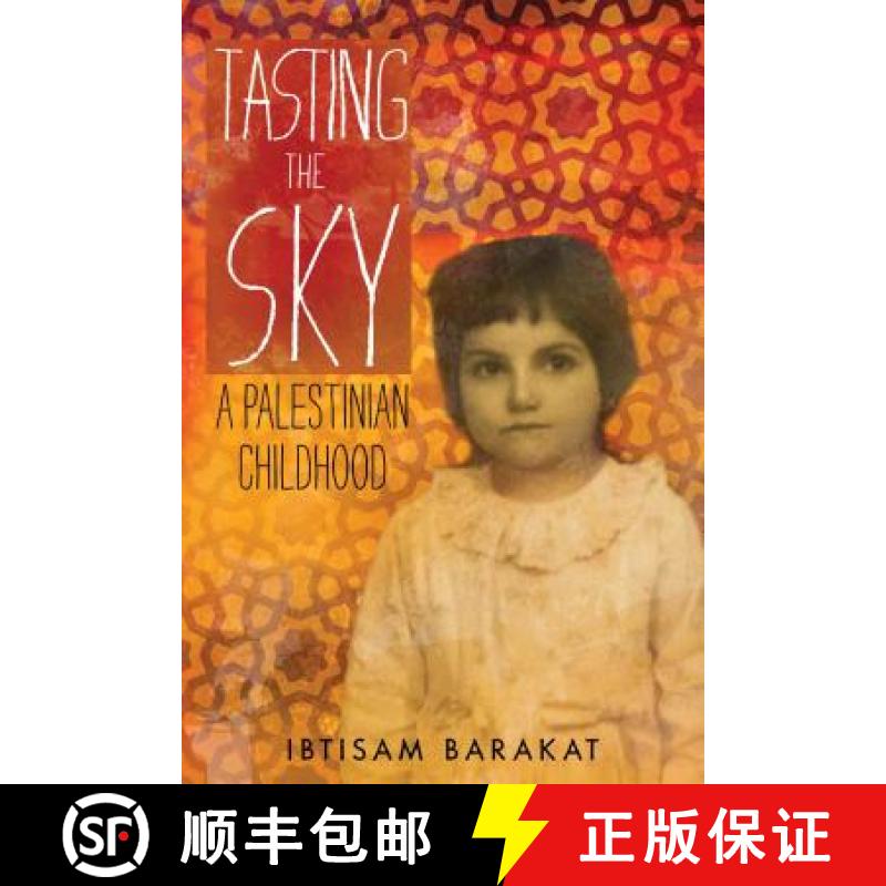 【3-4周达】Tasting the Sky: A Palestinian Childhood [9781250097187]