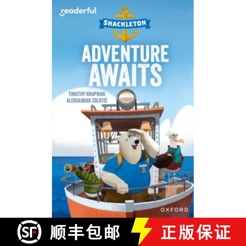 【3-4周达】Readerful Independent Library: Oxford Reading Level 8: Shackleton · Adventure Awaits [9781382041164]