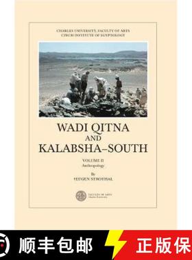 【3-4周达】Wadi Qitna and Kalabsha-South Late Roman: Early Byzantine Tumuli Cemeteries in Egyptian Nu... [9788073089719]