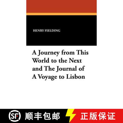 【3-4周达】A Journey from This World to the Next and the Journal of a Voyage to Lisbon [9781434456762]
