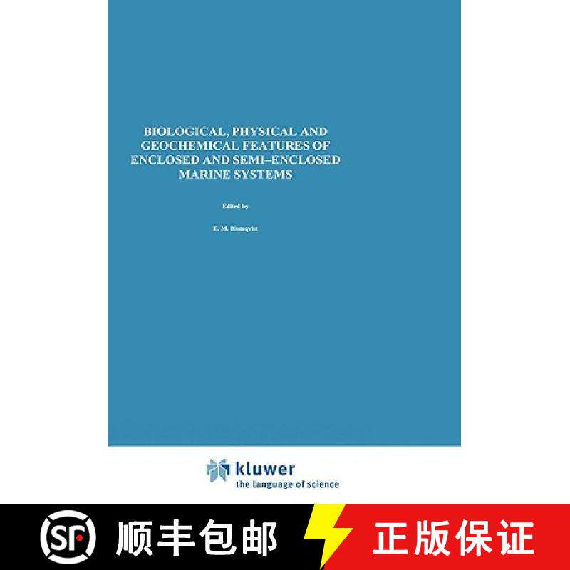 【3-4周达】Biological, Physical and Geochemical Features of Enclosed and Semi-enclosed Marine Systems... [9780792357841]