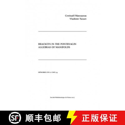预订 Brackets in the Pontryagin Algebras of Manifolds 法国数学学会 [9782856298763]