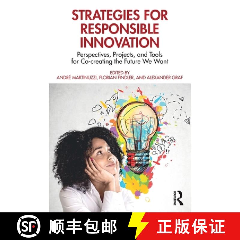 【3-4周达】Strategies for Responsible Innovation: Perspectives, Projects, and Tools for Co-creating t... [9781032333977]