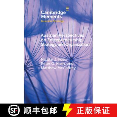 【3-4周达】Austrian Perspectives on Entrepreneurship, Strategy, and Organization: - Austrian Perspect... [9781108745802]