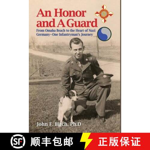 【3-4周达】精装 An Honor and A Guard: From Omaha Beach to the Heart of Nazi Germany-One Infantryman's... [9781958407257]