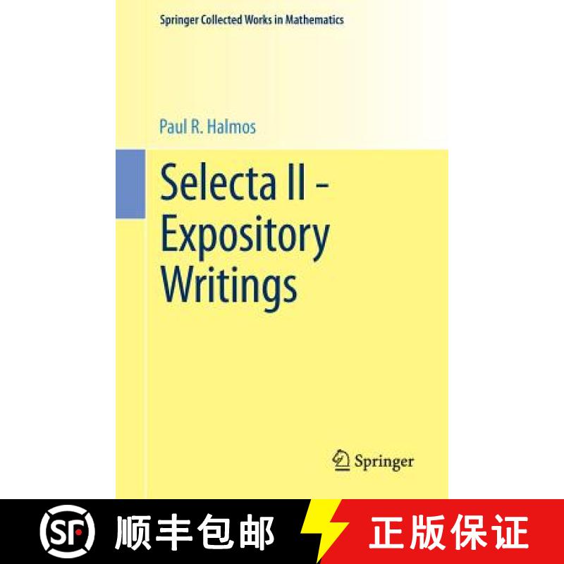 【3-4周达】Selecta II - Expository Writings: - Selecta II - Expository Writings [9781493910946]