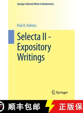 【3-4周达】Selecta II - Expository Writings: - Selecta II - Expository Writings [9781493910946]