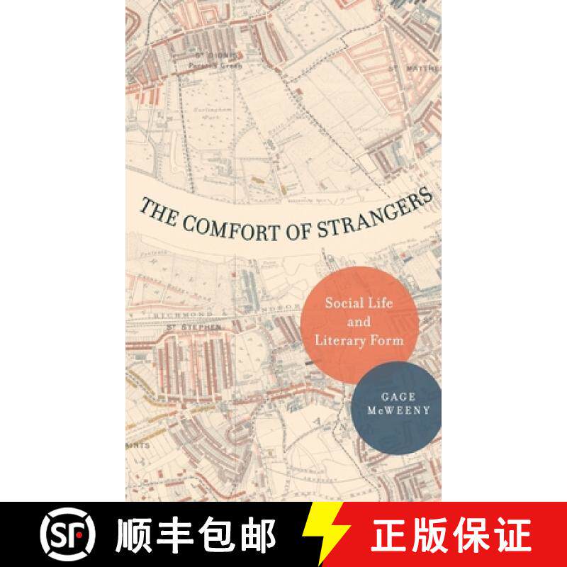 【3-4周达】The Comfort of Strangers: Social Life and Literary Form [9780199797202]