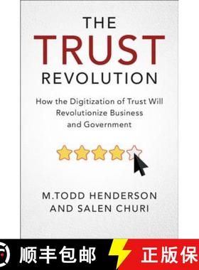 【3-4周达】The Trust Revolution: How the Digitization of Trust Will Revolutionize Business and Govern... [9781108714198]