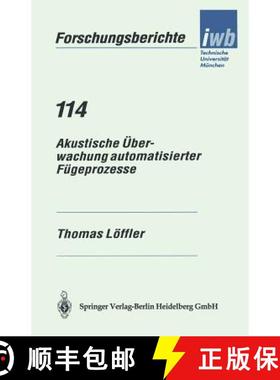 【3-4周达】Akustische UEberwachung Automatisierter Fugeprozesse [9783540645115]