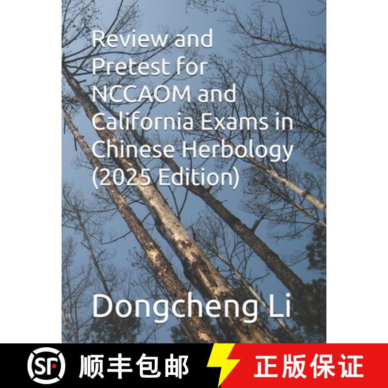 【2-3周达】Review and Pretest for NCCAOM and California Exams in Chinese Herbology [9781477692271]