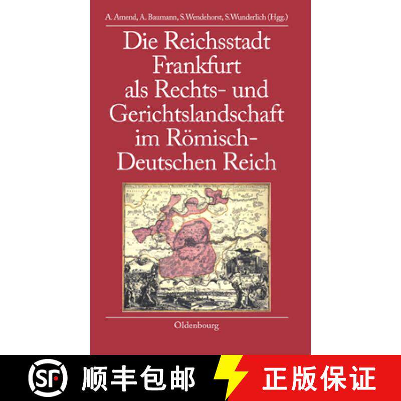 【3-4周达】Die Reichsstadt Frankfurt ALS Rechts- Und Gerichtslandschaft Im Roemisch-Deutschen Reich [9783486579109]