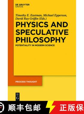 【3-4周达】Physics and Speculative Philosophy: Potentiality in Modern Science [9783110449754]