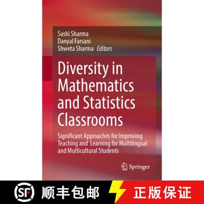 【3-4周达】精装 Diversity in Mathematics and Statistics Classrooms: Significant Approaches for Improv... [9789819587308]