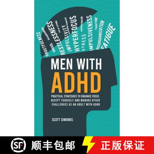 【3-4周达】精装 Men with ADHD: Practical Strategies to Enhance Focus, Accept Yourself and Manage Othe... [9781803626109]