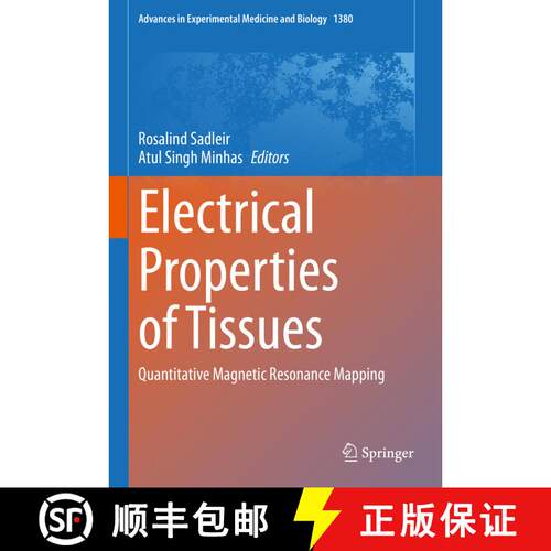 【3-4周达】精装 Electrical Properties of Tissues : Quantitative Magnetic Resonance Mapping [9783031038723]