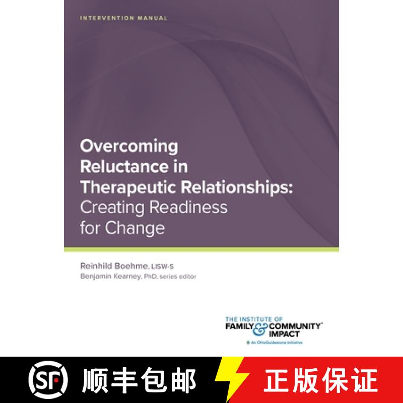 【2-3周达】Overcoming Reluctance in Therapeutic Relationships: Intervention Manual: Creating Readines... [9781732819030]