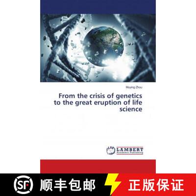 预订 From the crisis of genetics to the great eruption of life science [9786139826964]