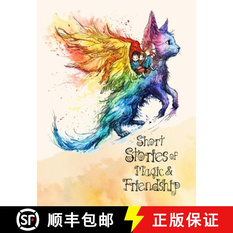 【2-3周达】Short Stories of magic and friendship: bedtime stories for kids ages 4-8 5 Minute Tales fo... [9783758456794]