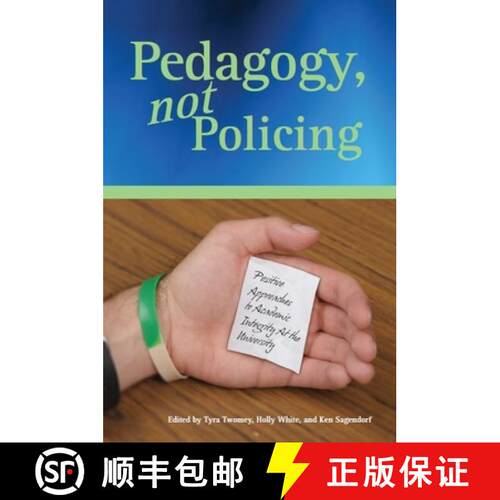 【3-4周达】Pedagogy, not Policing – Positive Approaches to Academic Integrity at the University [9780977784745]