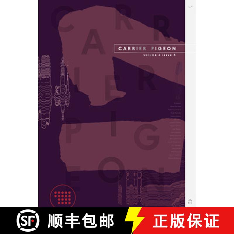 【3-4周达】Carrier Pigeon: Illustrated Fiction & Fine Art Volume 5 Issue 1 [9780996950619]