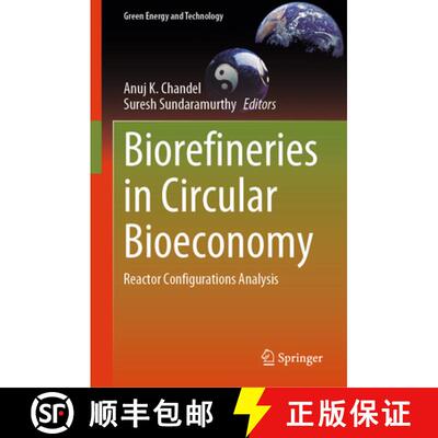 【3-4周达】精装 Biorefineries in Circular Bioeconomy: Reactor Configurations Analysis [9789819539123]