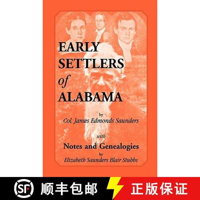 【3-4周达】Early Settlers of Alabama with Notes and Genealogies [9780788447389]