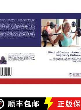 预订 Effect of Dietary Intakes on Pregnancy Outcomes [9783330031371]