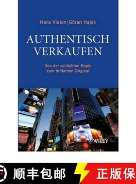 【3-4周达】Authentisch verkaufen: Von der schlichten Kopie zum brillanten Original [9783527503551]