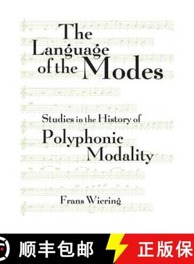 【3-4周达】The Language of the Modes : Studies in the History of Polyphonic Modality [9781138870338]
