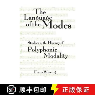 【3-4周达】The Language of the Modes : Studies in the History of Polyphonic Modality [9781138870338]