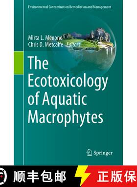 【3-4周达】The Ecotoxicology of Aquatic Macrophytes [9783031278327]