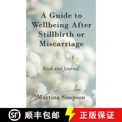 【3-4周达】A Guide to Wellbeing After Stillbirth or Miscarriage: Book and Journal [9781916387416]