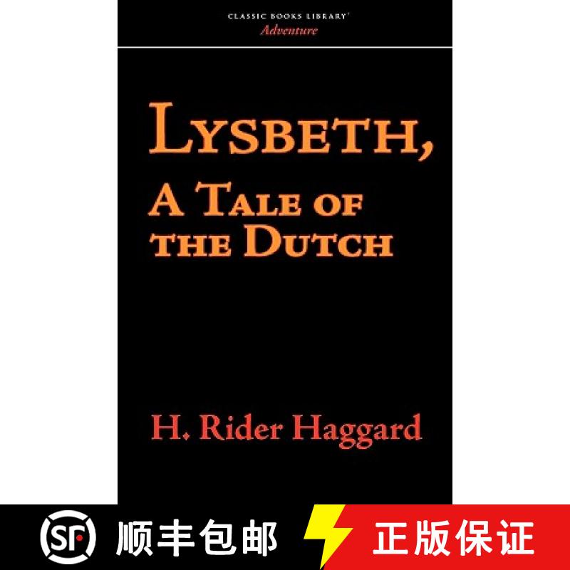 【2-3周达】Lysbeth, a Tale of the Dutch [9781600969539]