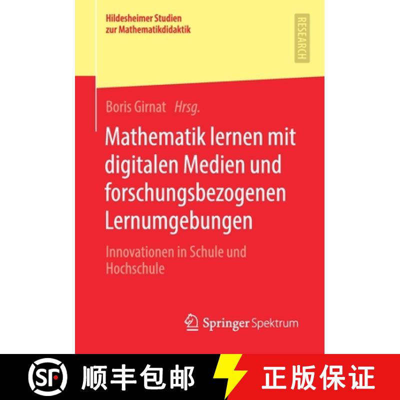 【3-4周达】Mathematik lernen mit digitalen Medien und forschungsbezogenen Lernumgebungen : Innovation... [9783658323677]