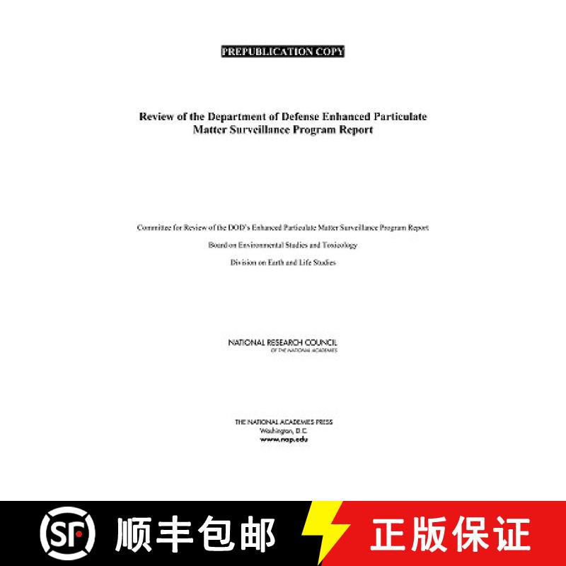 【3-4周达】Review of the Department of Defense Enhanced Particulate Matter Surveillance Program Report [9780309154130]