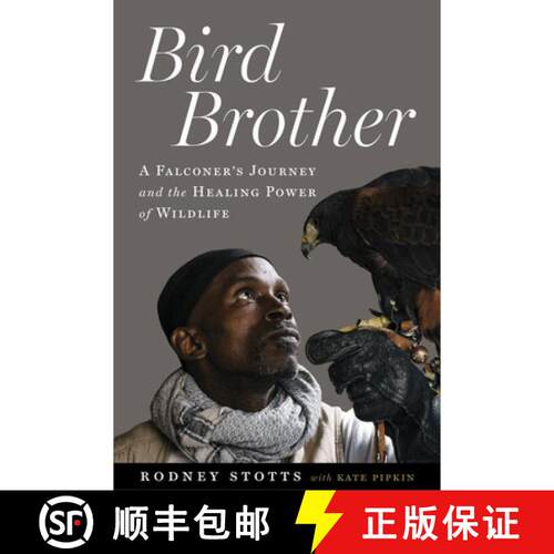 【3-4周达】Bird Brother – A Falconer`s Journey and the Healing Power of Wildlife [9781642833508]