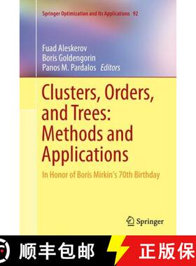 【3-4周达】Clusters, Orders, and Trees: Methods and Applications : In Honor of Boris Mirkin's 70th Bi... [9781493947997]