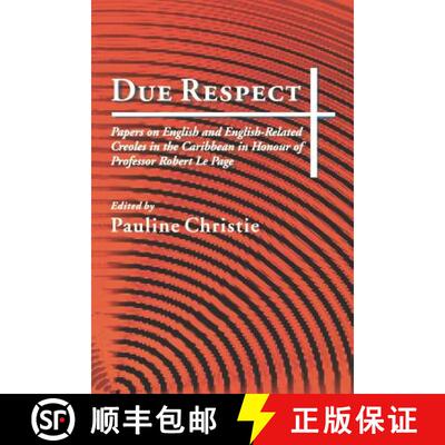 预订 Due Respect: Essays on English and English-Related Creoles in the Caribbean in Honour of Profess... [9789766401054]