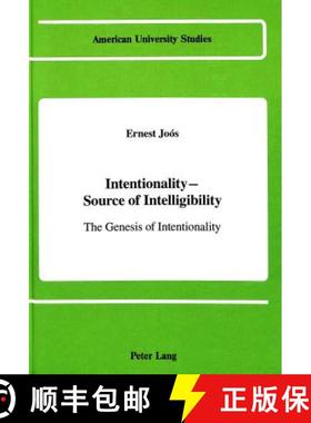 预订 Intentionality - Source of Intelligibility : The Genesis of Intentionality [9780820408262]