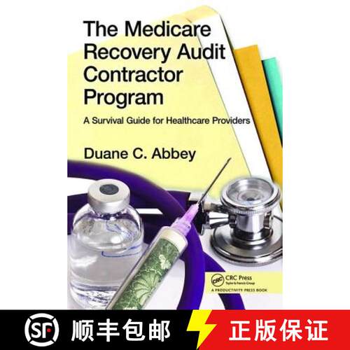 【3-4周达】精装 The Medicare Recovery Audit Contractor Program: A Survival Guide for Healthcare Provi... [9781138431973]