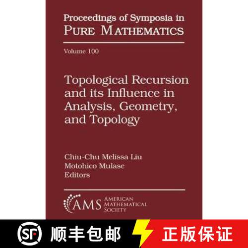 【3-4周达】Topological Recursion and Its Influence in Analysis, Geometry, and Topology [9781470435417]