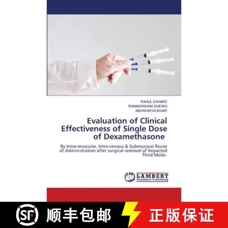 【2-3周达】Evaluation of Clinical Effectiveness of Single Dose of Dexamethasone [9786208437497]