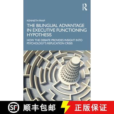 【3-4周达】The Bilingual Advantage in Executive Functioning Hypothesis: How the debate provides insig... [9781032310992]