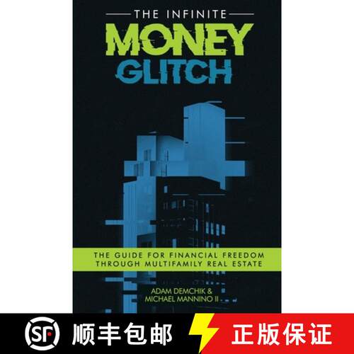 【3-4周达】The Infinite Money Glitch: The Guide for Financial Freedom through Multi-family Real Estate [9781963502947]