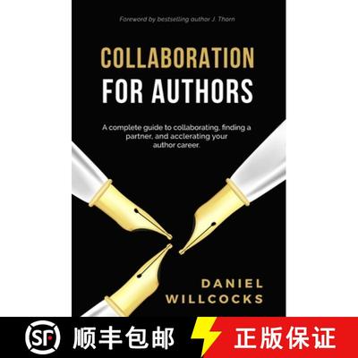 【2-3周达】Collaboration for Authors: A complete guide to collaborating, finding a partner, and accel... [9798651374922]